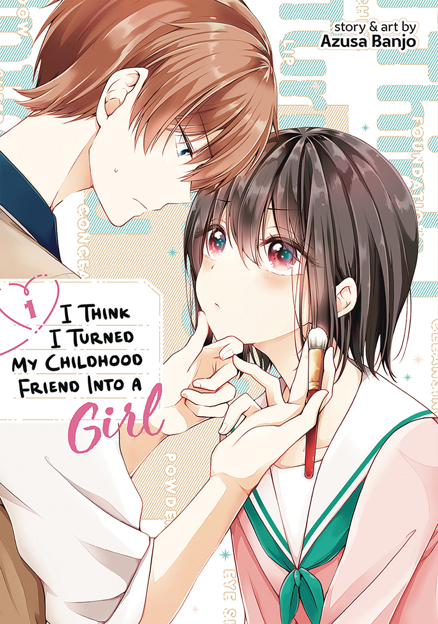 I Think I Turned My Childhood Friend Into A Girl Vol 1 GN