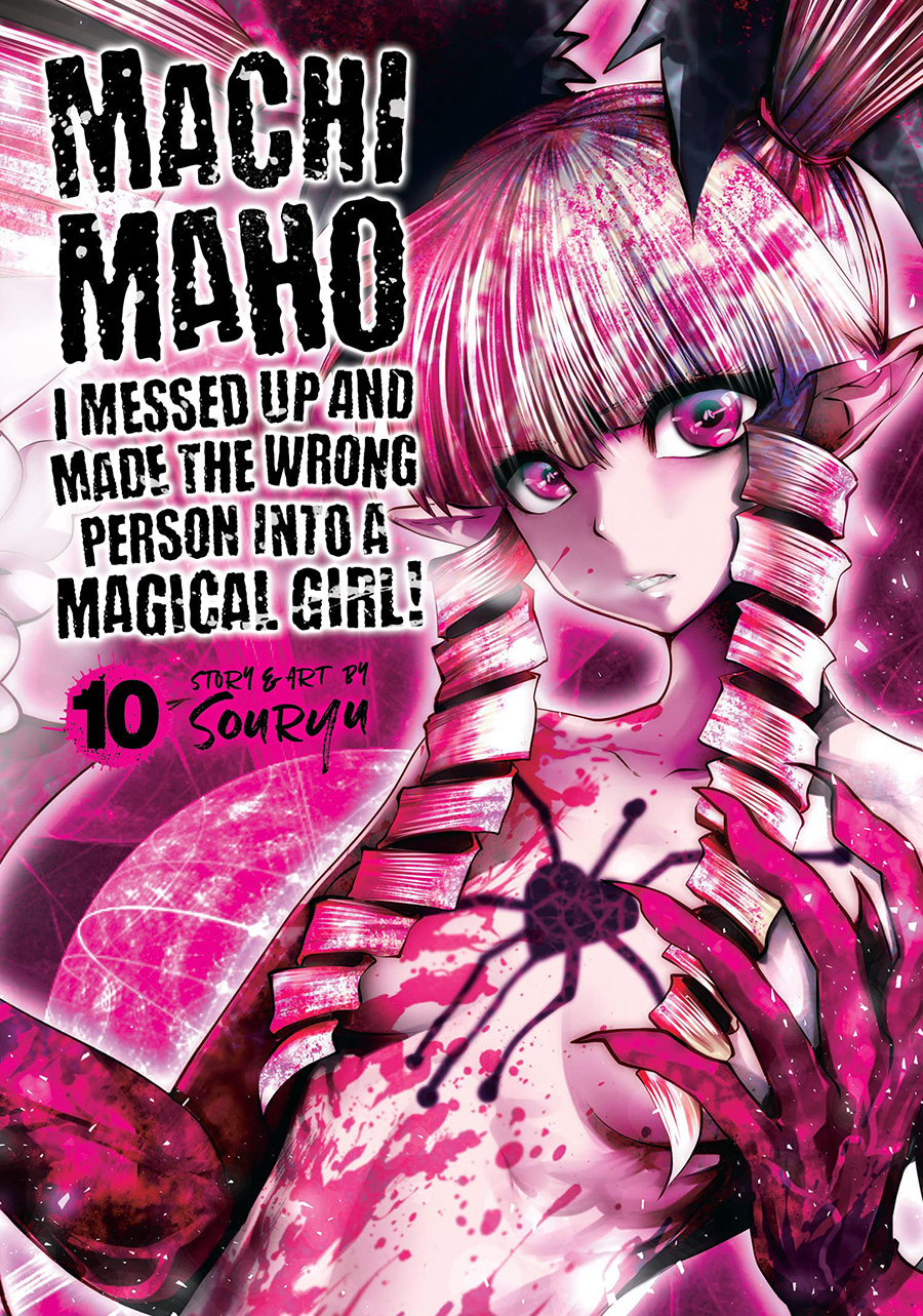 Machimaho I Messed Up And Made The Wrong Person Into A Magical Girl Vol 10 GN