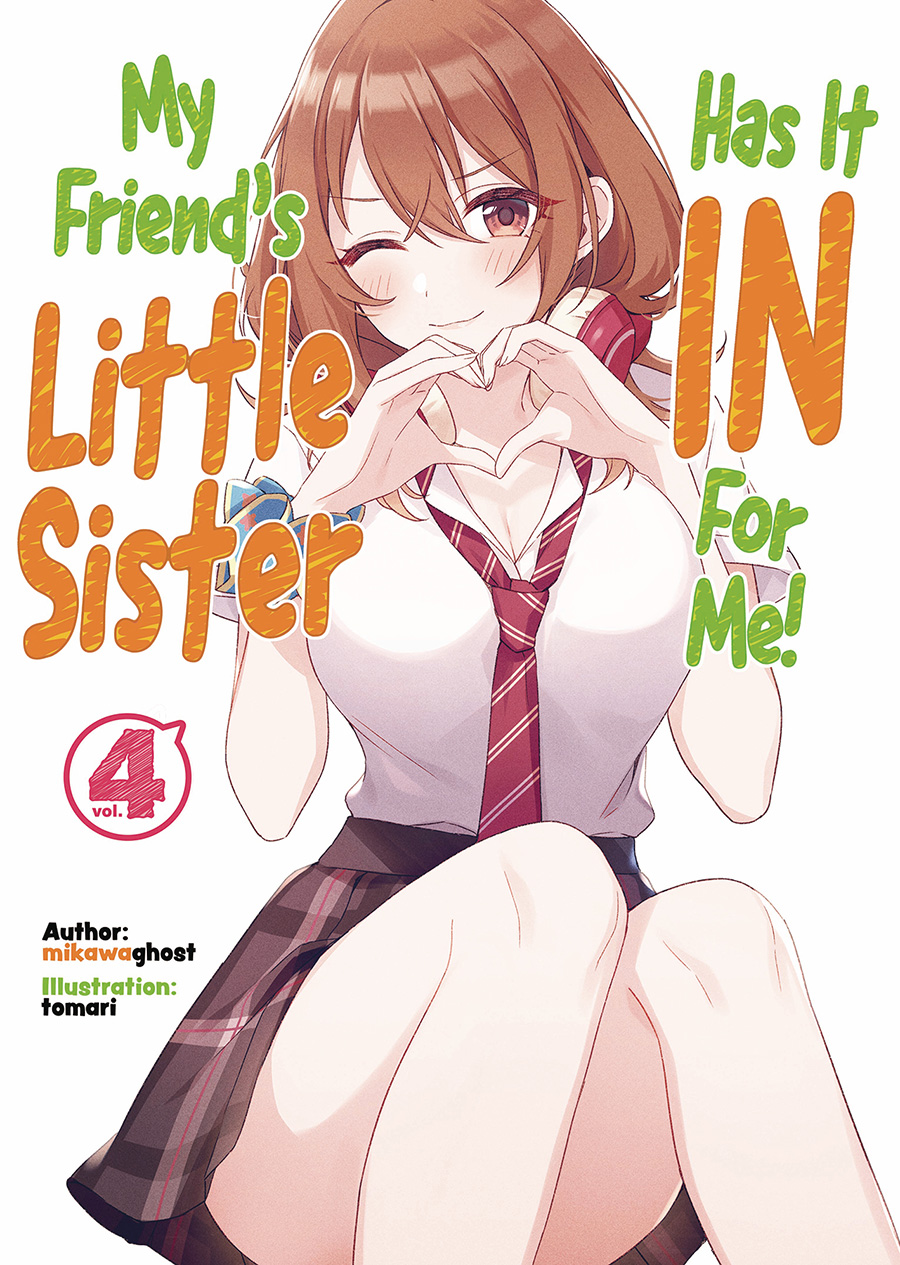 My Friends Little Sister Has It In For Me Light Novel Vol 4