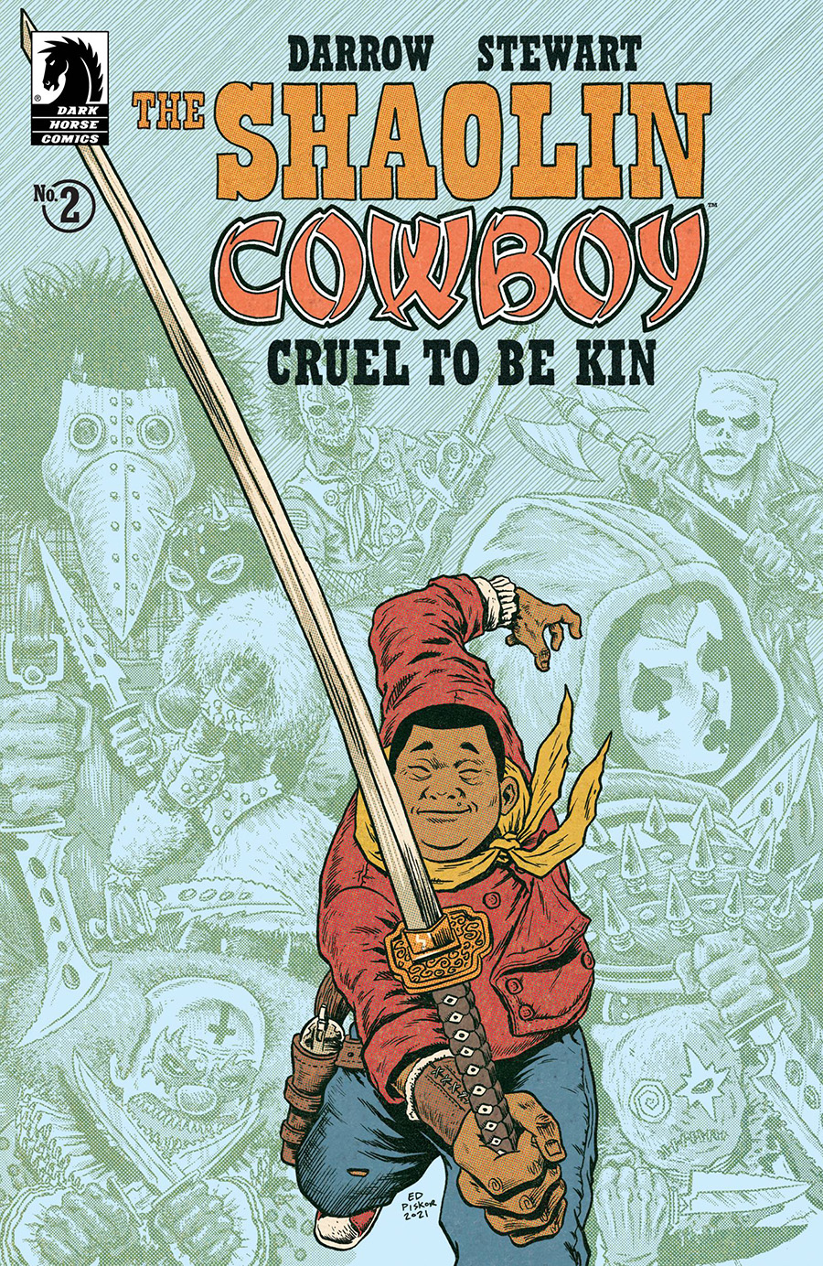 Shaolin Cowboy Cruel To Be Kin #2 Cover C Variant Ed Piskor Cover