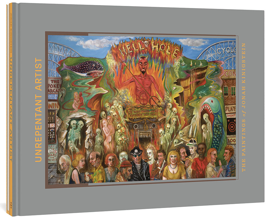 Unrepentant Artist Paintings Of Jonah Kinigstein HC
