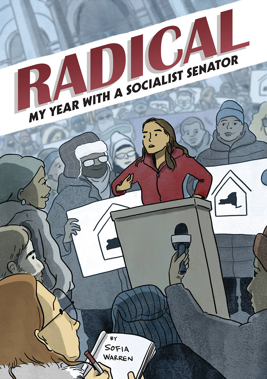 Radical My Year With A Socialist Senator Original Graphic Novel TP