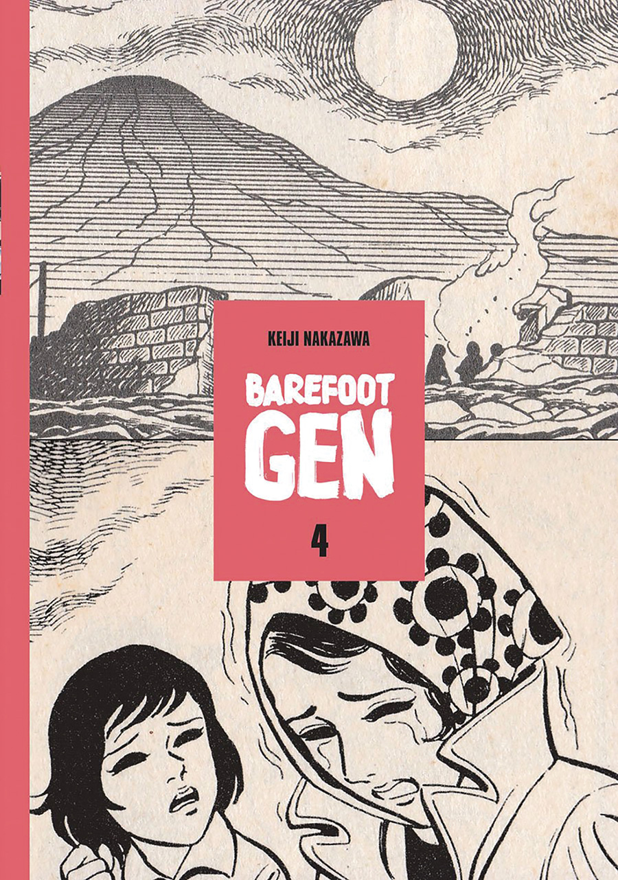 Barefoot Gen Vol 4 Out Of The Ashes HC