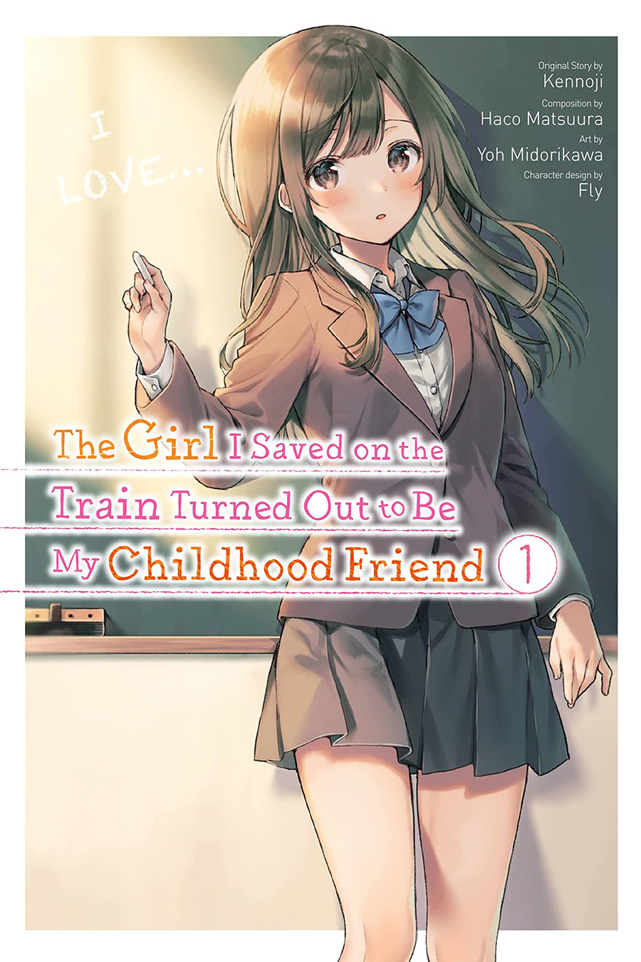 Girl I Saved On The Train Turned Out To Be My Childhood Friend Vol 1 GN