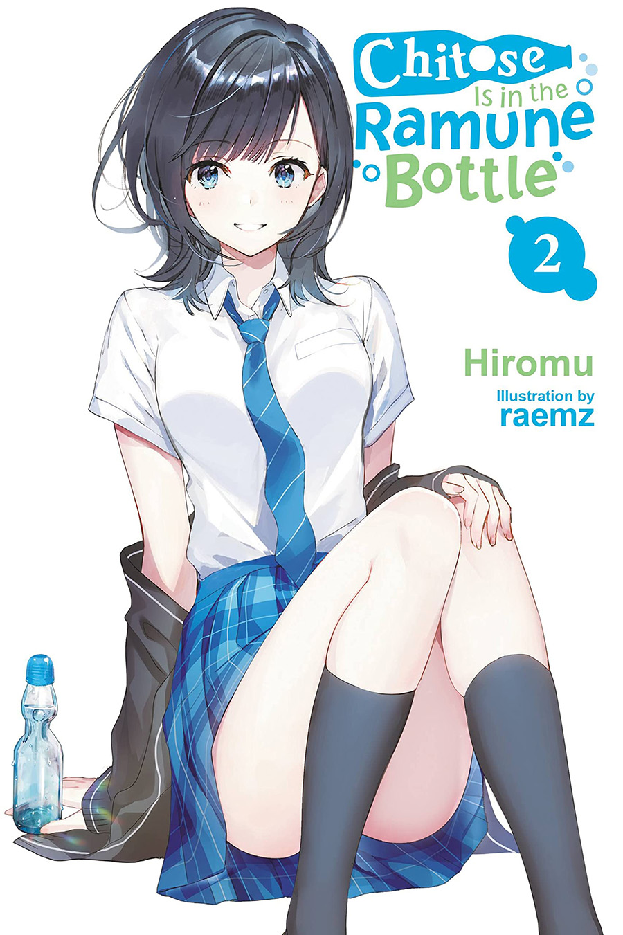 Chitose Is In The Ramune Bottle Light Novel Vol 2