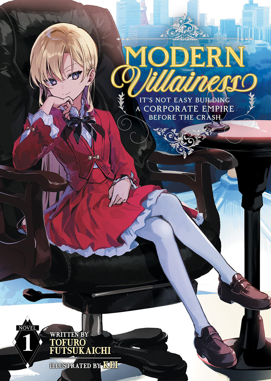 Modern Villainess Its Not Easy Building A Corporate Empire Before The Crash Light Novel Vol 1