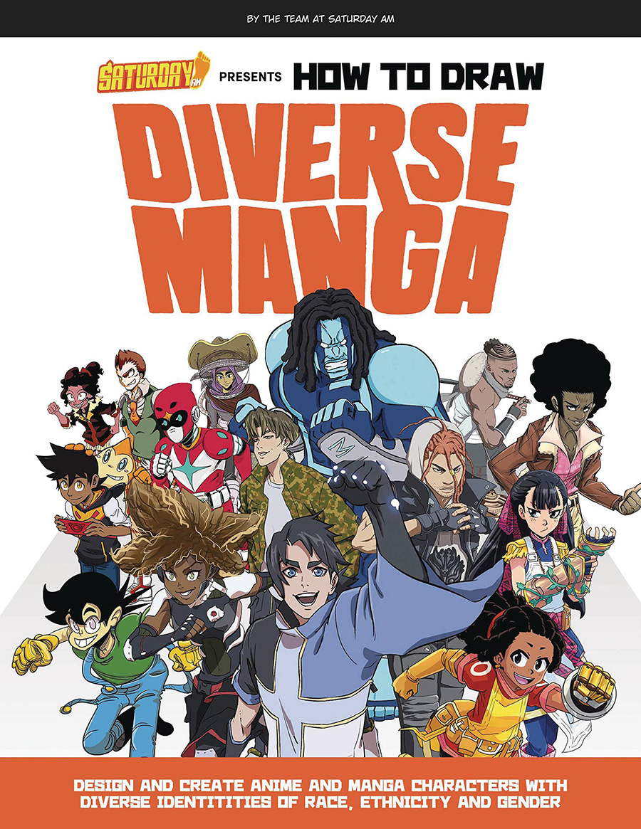 Saturday AM Presents How To Draw Diverse Manga SC