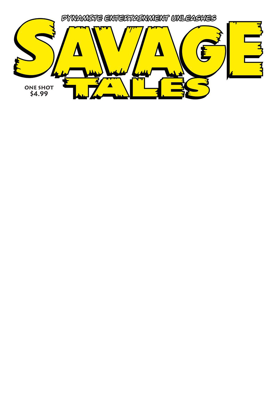 Savage Tales (DE) #1 (One Shot) Cover D Variant Blank Authentix Cover