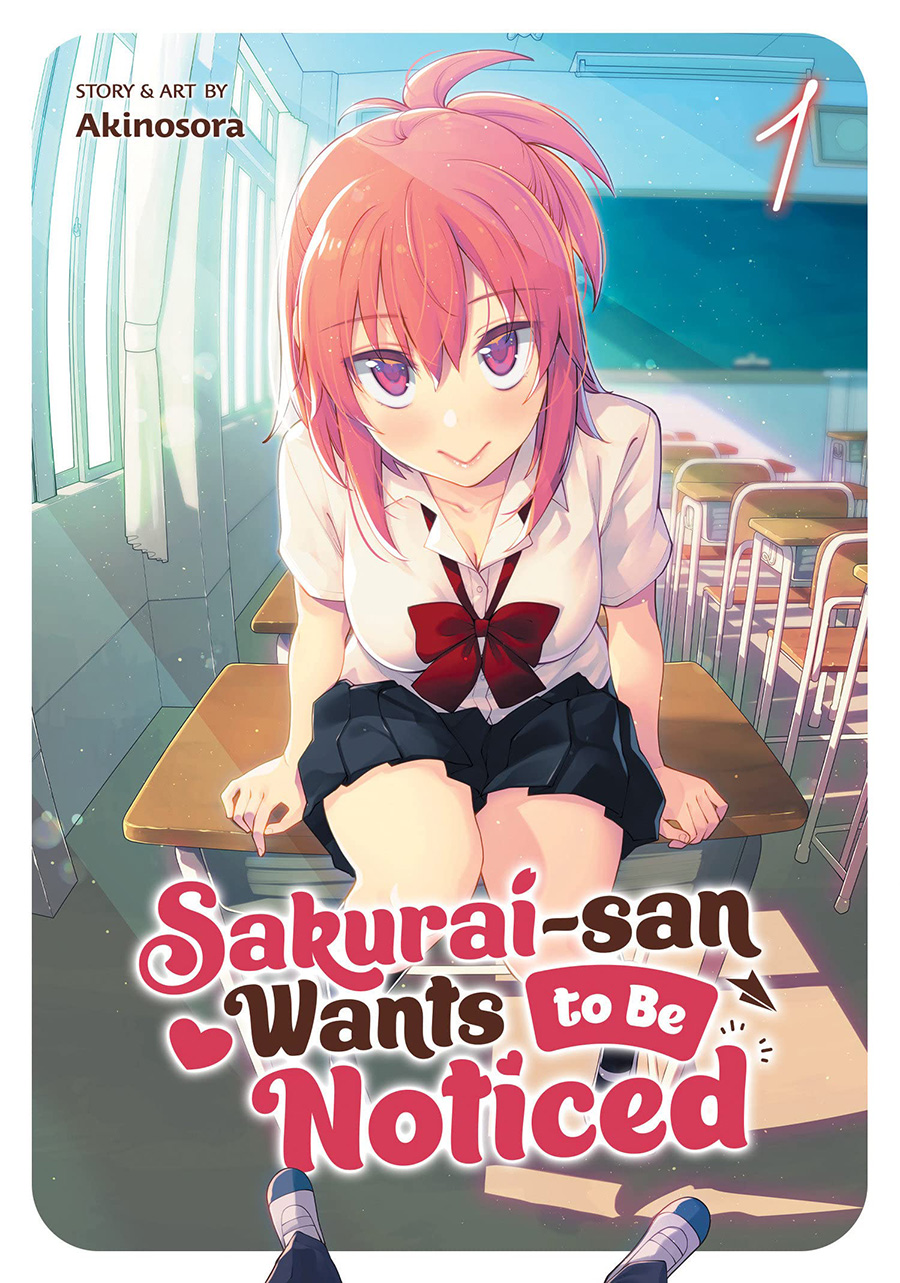 Sakurai-San Wants To Be Noticed Vol 1 GN