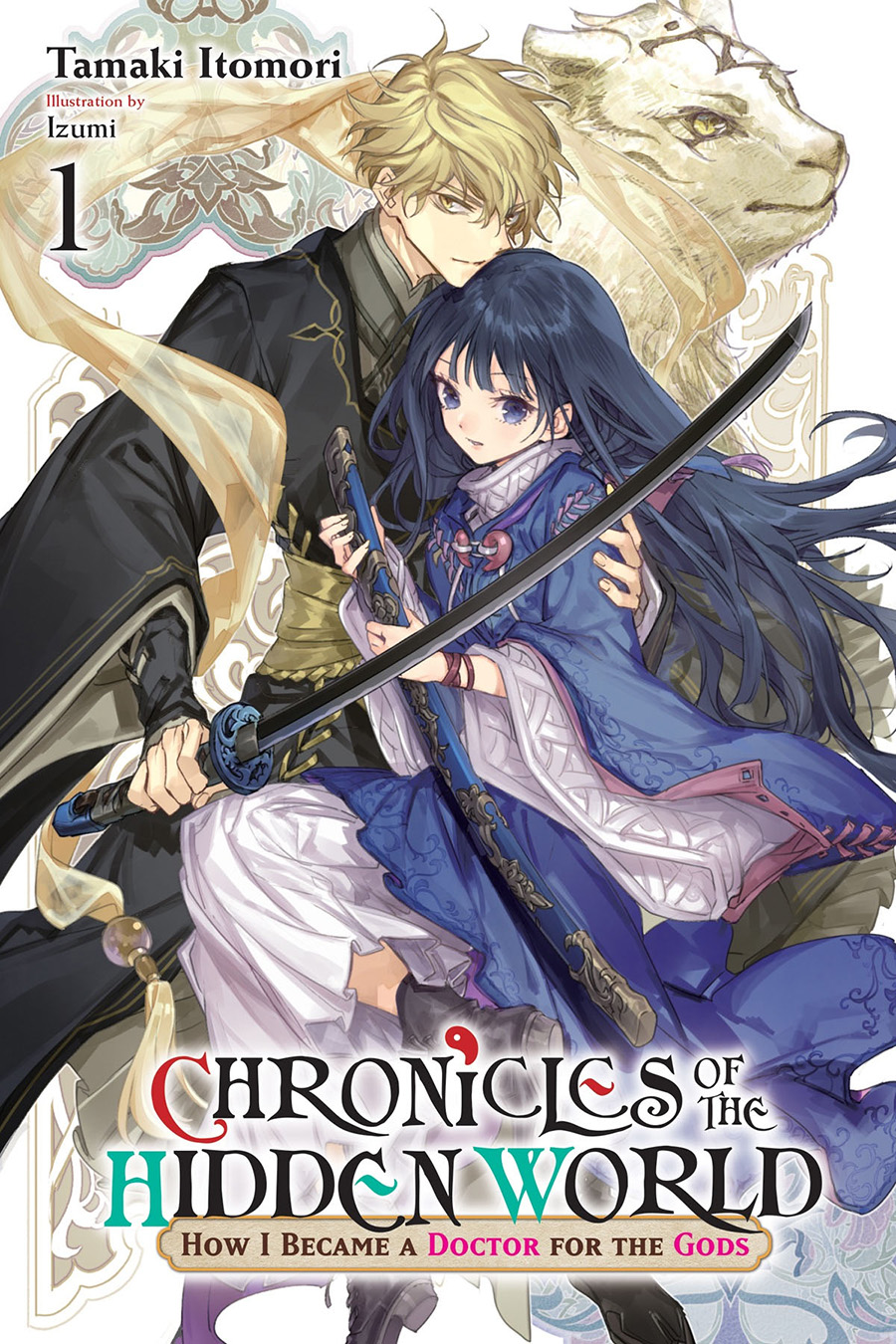 Chronicles Of The Hidden World How I Became A Doctor For The Gods Light Novel Vol 1