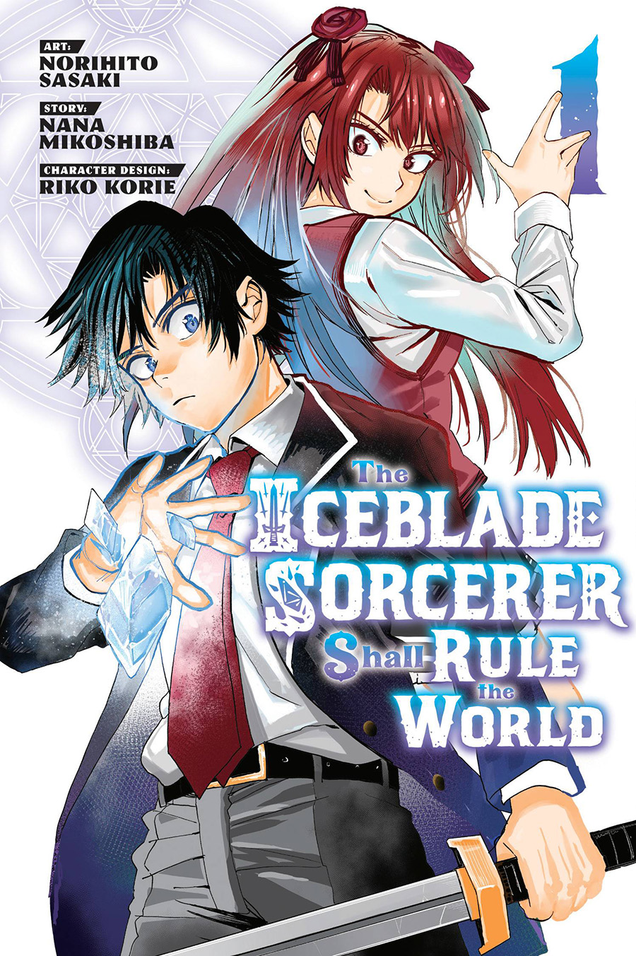Iceblade Sorcerer Shall Rule The World Vol 1 GN