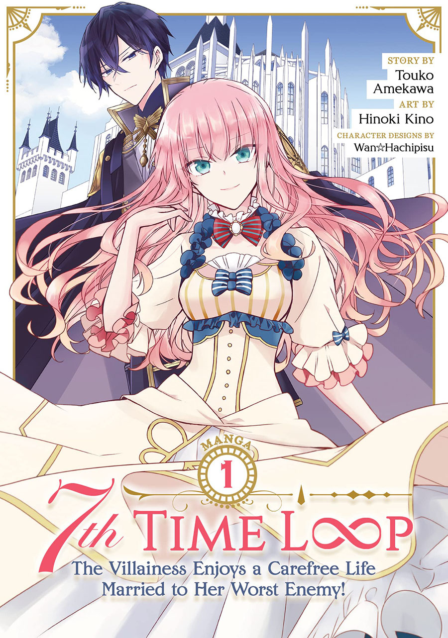 7th Time Loop Villainess Enjoys A Carefree Life Married To Her Worst Enemy Vol 1 GN