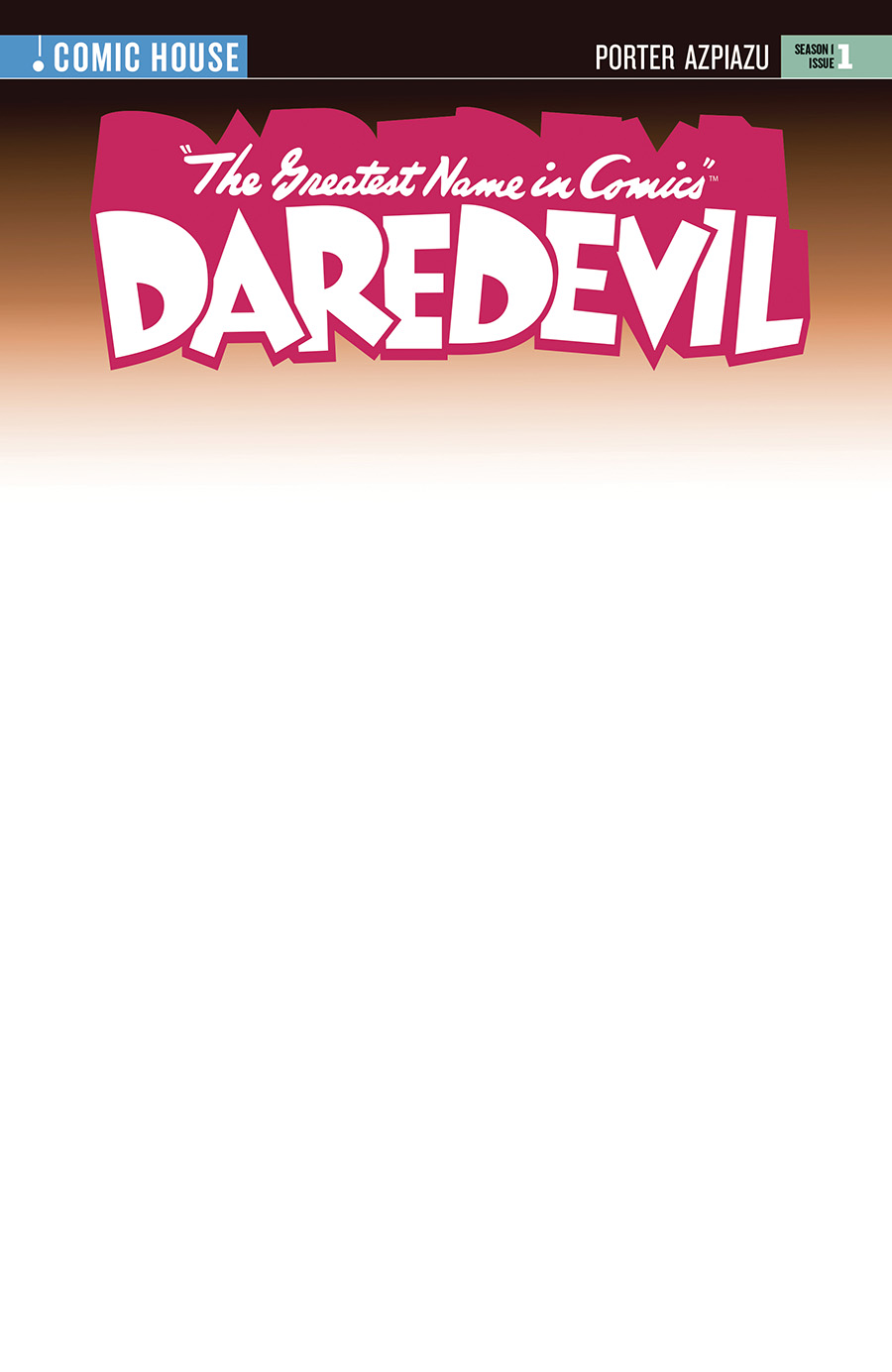 Greatest Name In Comics Daredevil Season 1 #1 Cover B Variant Blank Cover