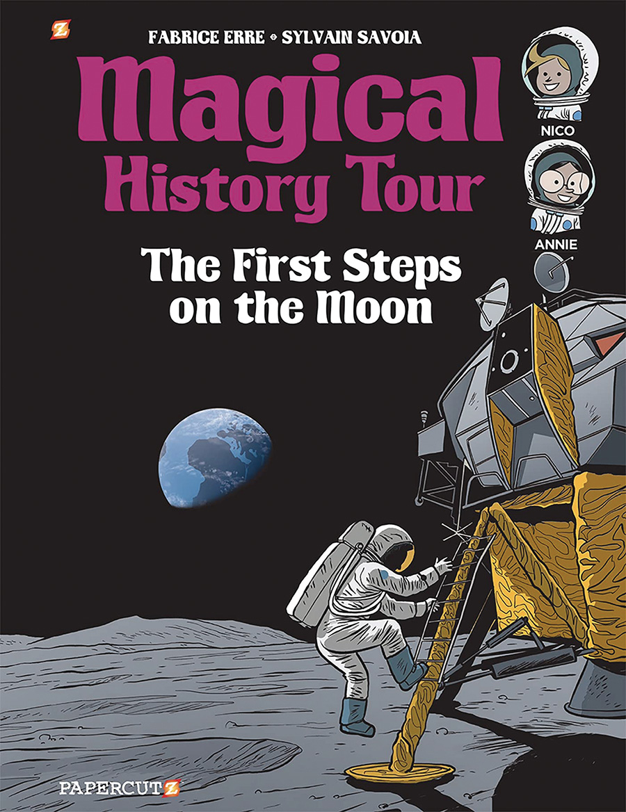Magical History Tour Vol 10 First Steps On The Moon The Apollo Project HC