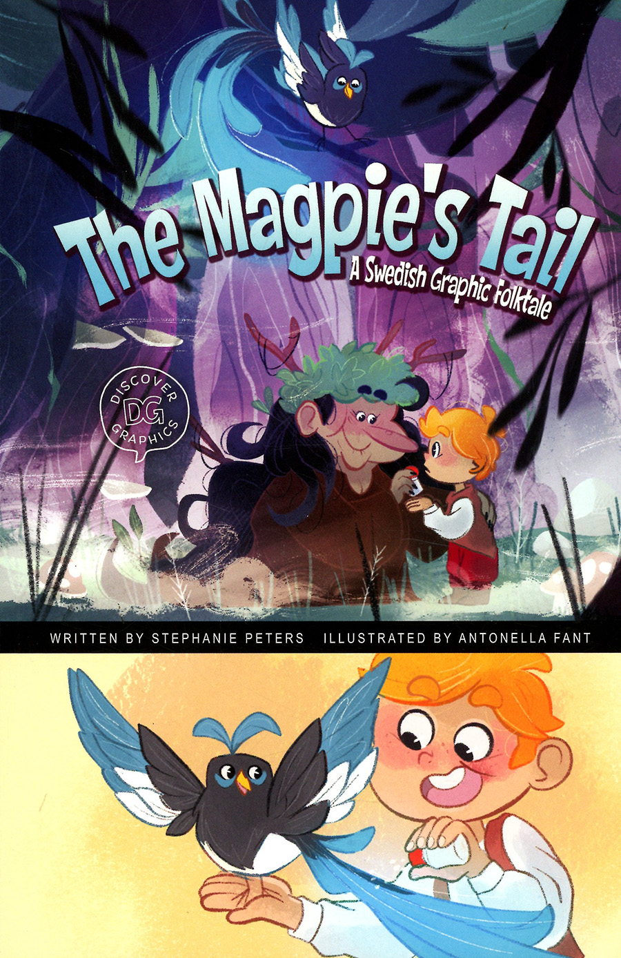 Magpies Tail A Swedish Graphic Folktale TP