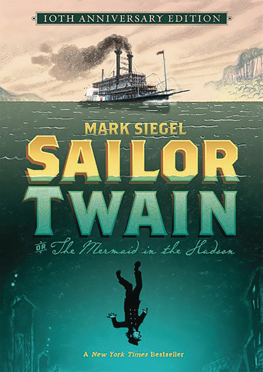 Sailor Twain Or The Mermaid In The Hudson HC 10th Anniversary Edition