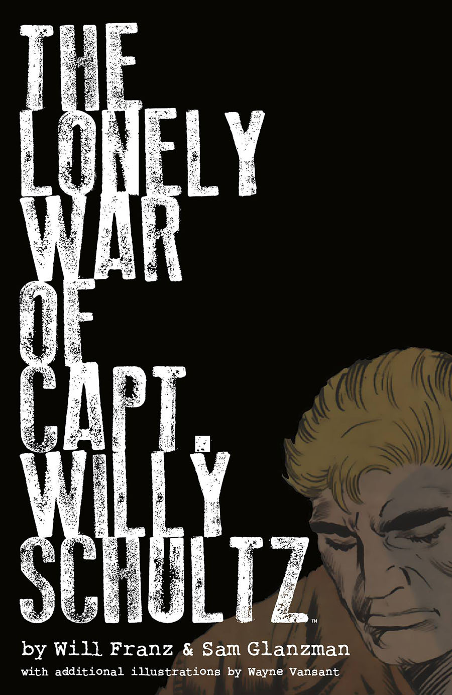 Lonely War Of Captain Willy Schultz HC