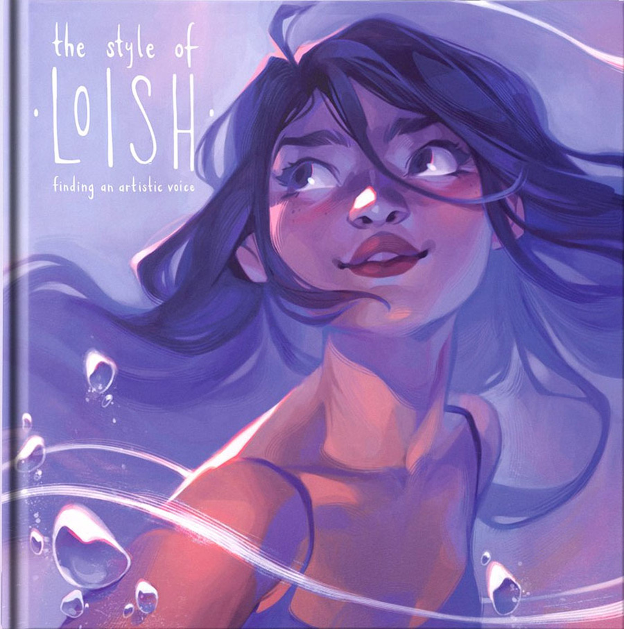 Style Of Loish Finding An Artistic Voice HC