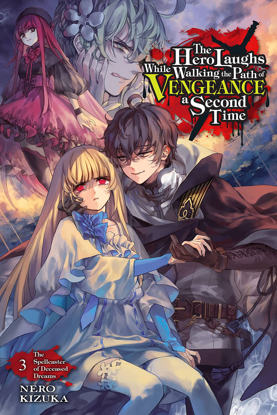 Hero Laughs While Walking The Path Of Vengeance A Second Time Light Novel Vol 3