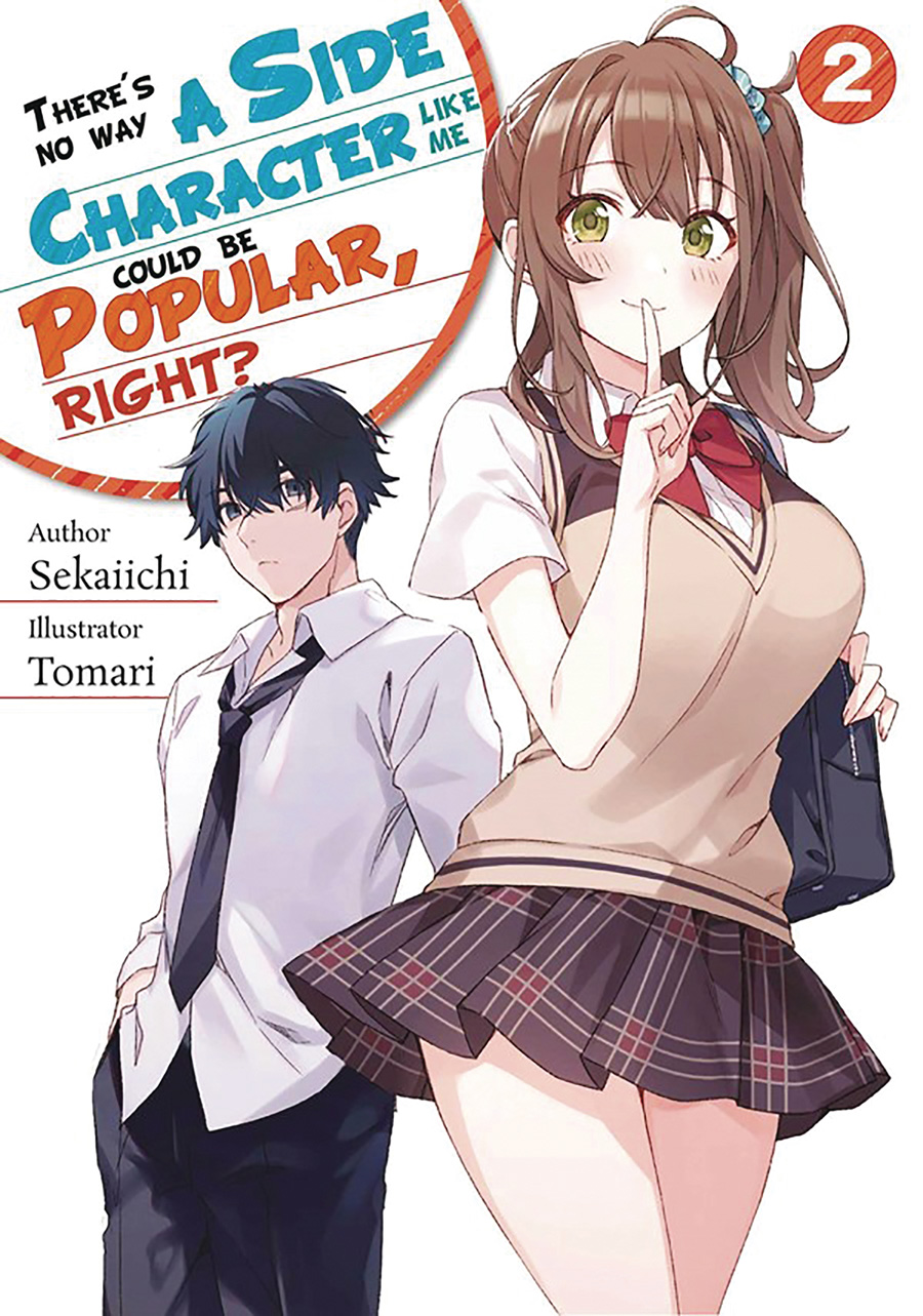 Theres No Way A Side Character Like Me Could Be Popular Right Light Novel Vol 2