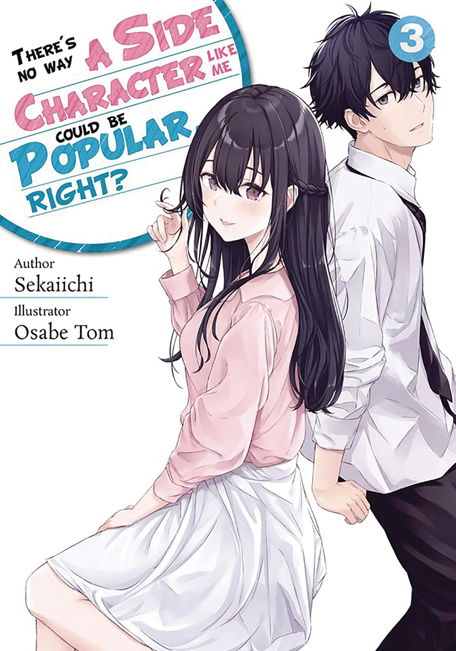 Theres No Way A Side Character Like Me Could Be Popular Right Light Novel Vol 3