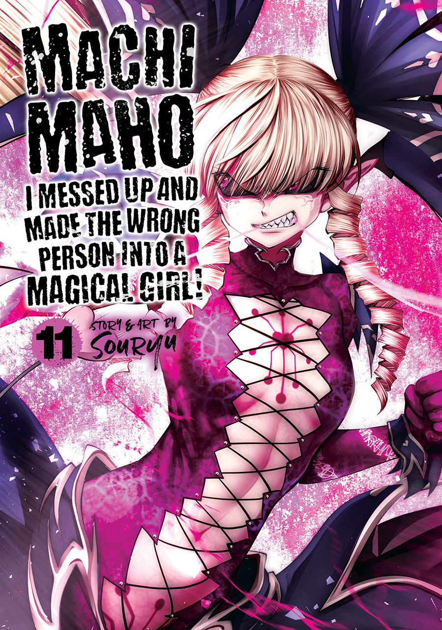Machimaho I Messed Up And Made The Wrong Person Into A Magical Girl Vol 11 GN