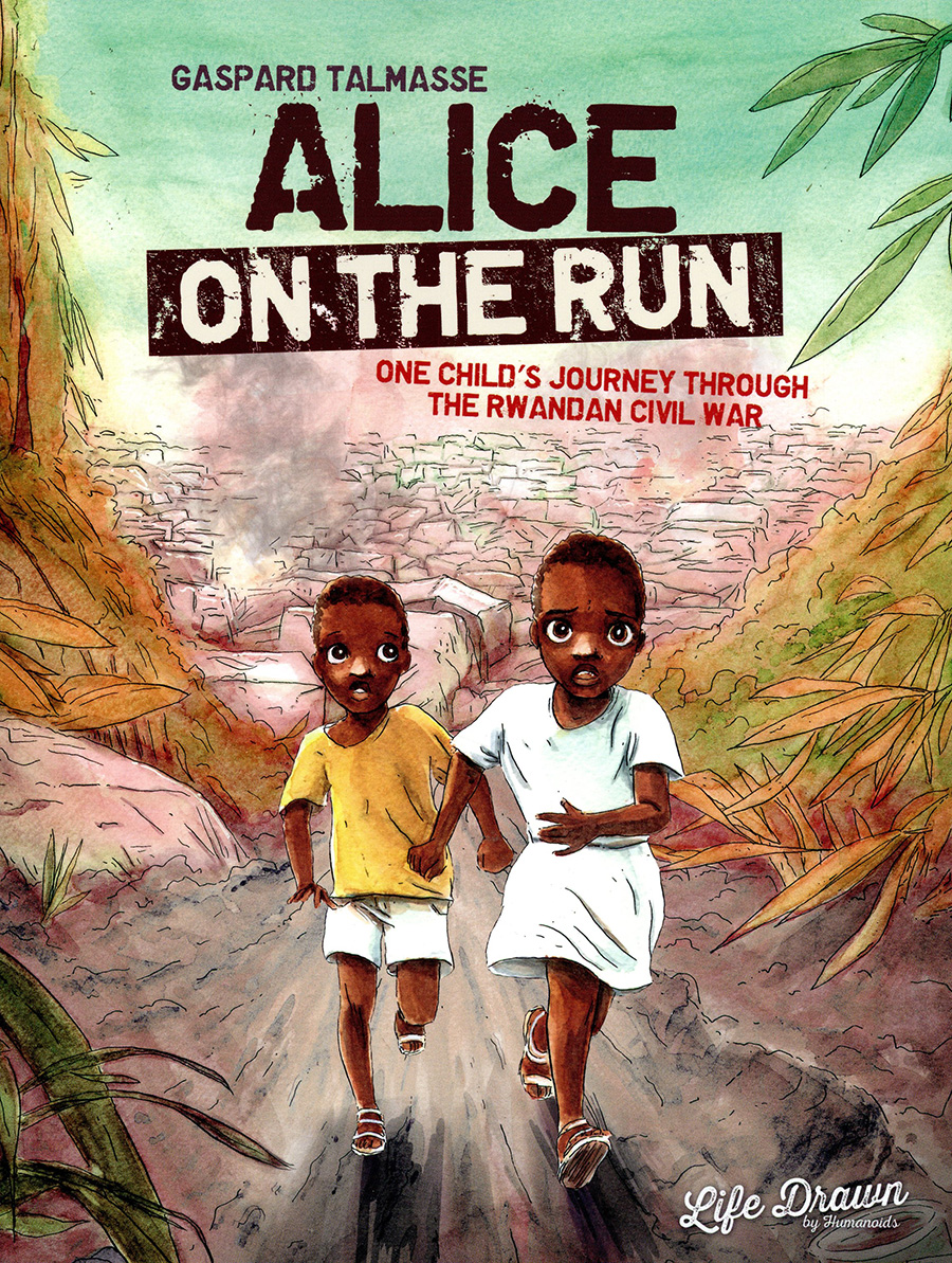 Alice On The Run One Childs Journey Through The Rwandan Civil War TP