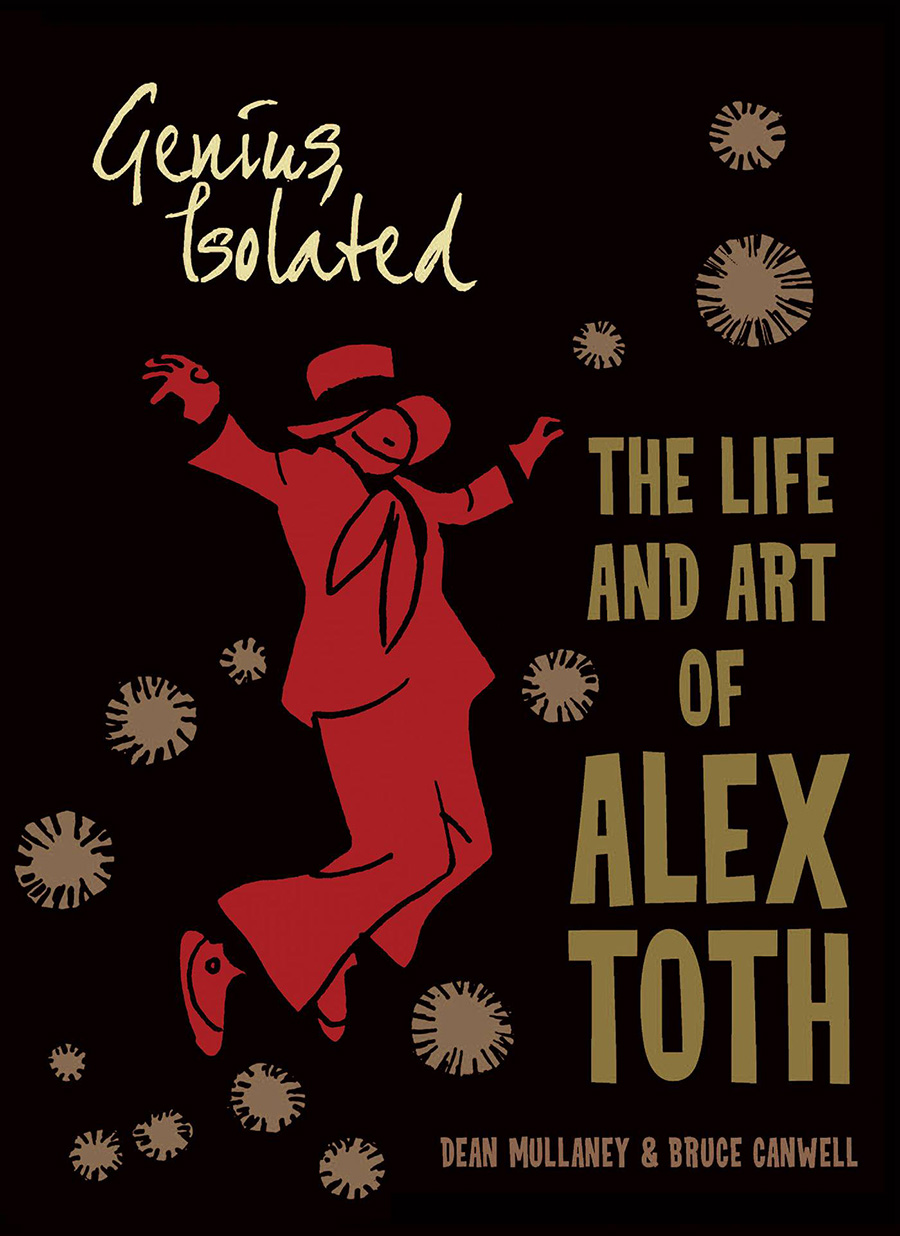 Genius Isolated The Life And Art Of Alex Toth TP