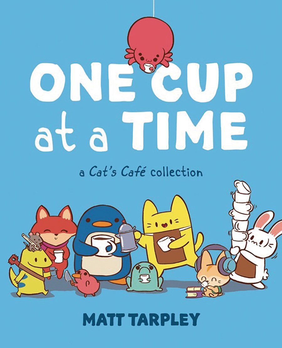 One Cup At A Time A Cats Cafe Collection TP