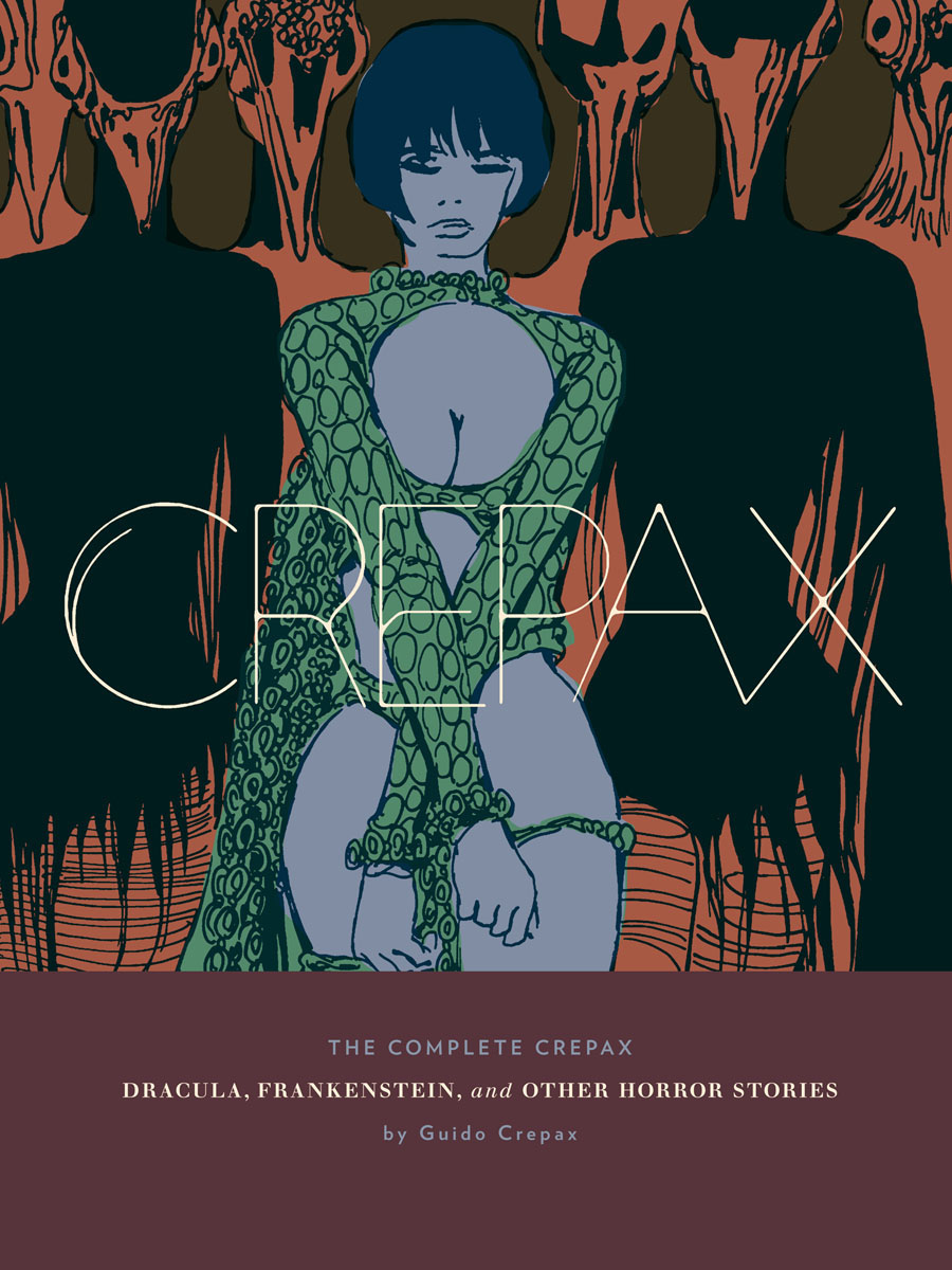 Complete Crepax Vol 1 Dracula Frankenstein And Other Horror Stories HC New Printing