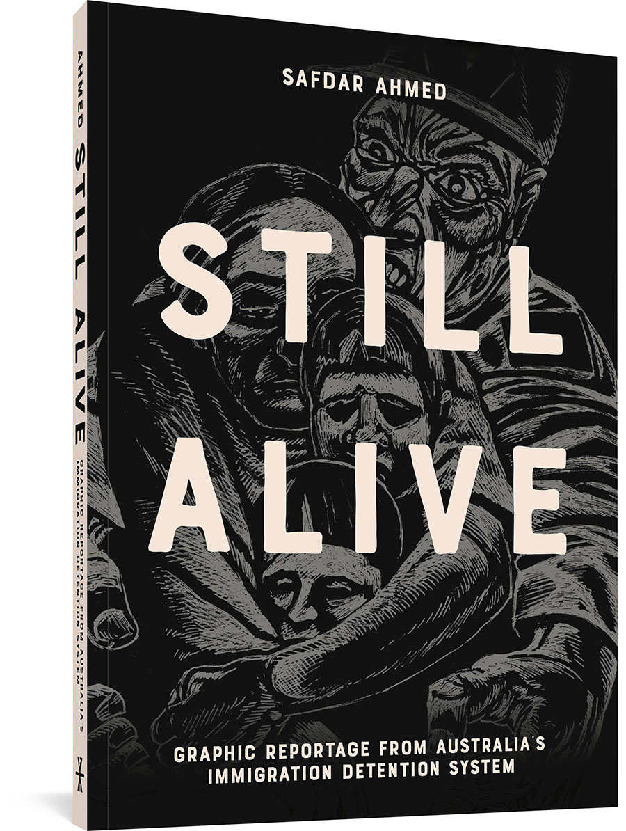 Still Alive Graphic Reportage From Australias Immigration Detention System HC