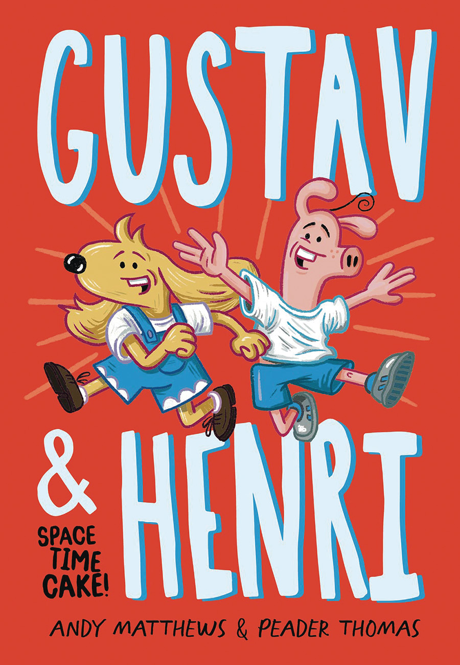 Gustav And Henri Vol 1 Space Time Cake HC