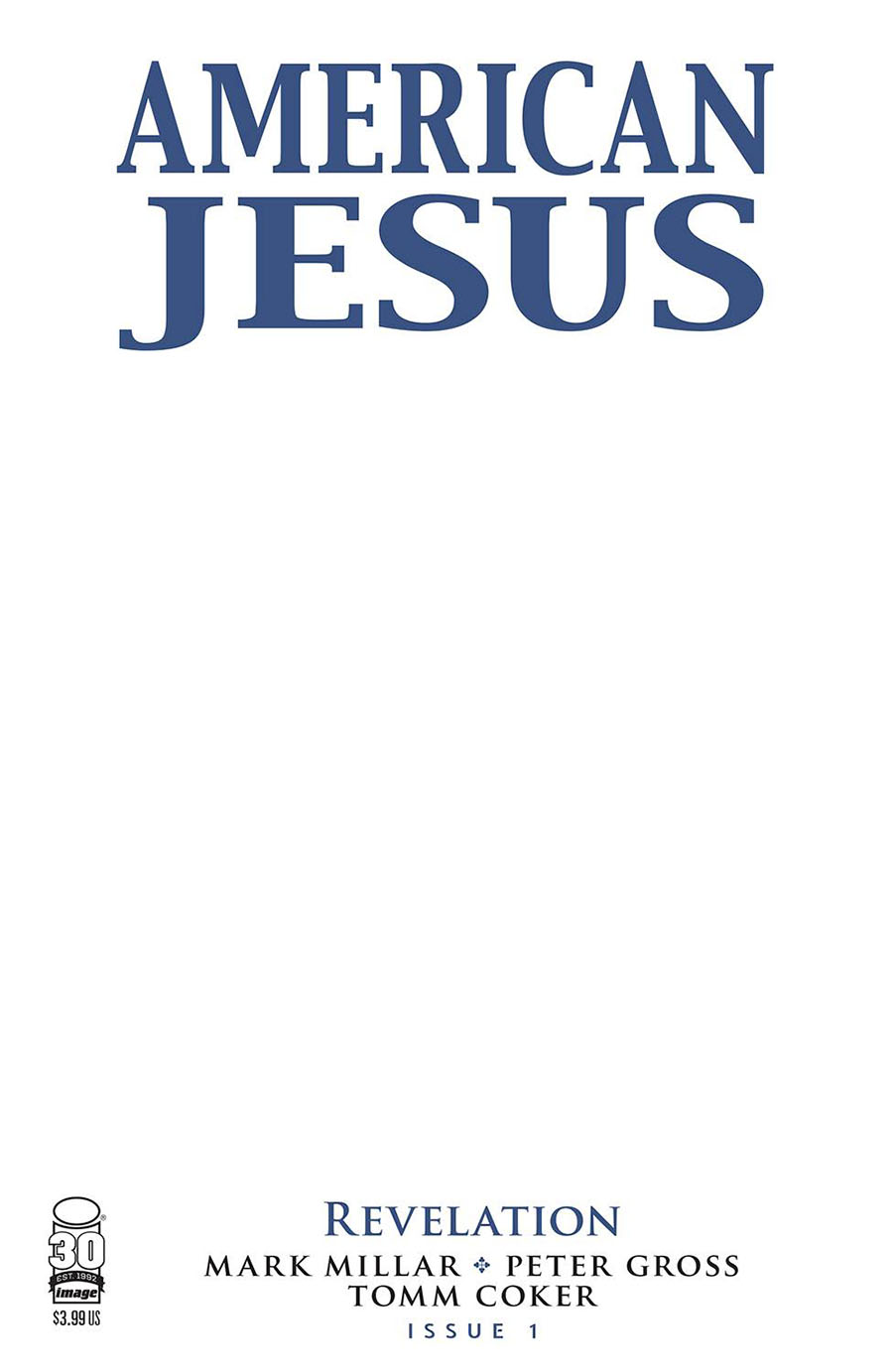 American Jesus Revelation #1 Cover C Variant Blank Cover