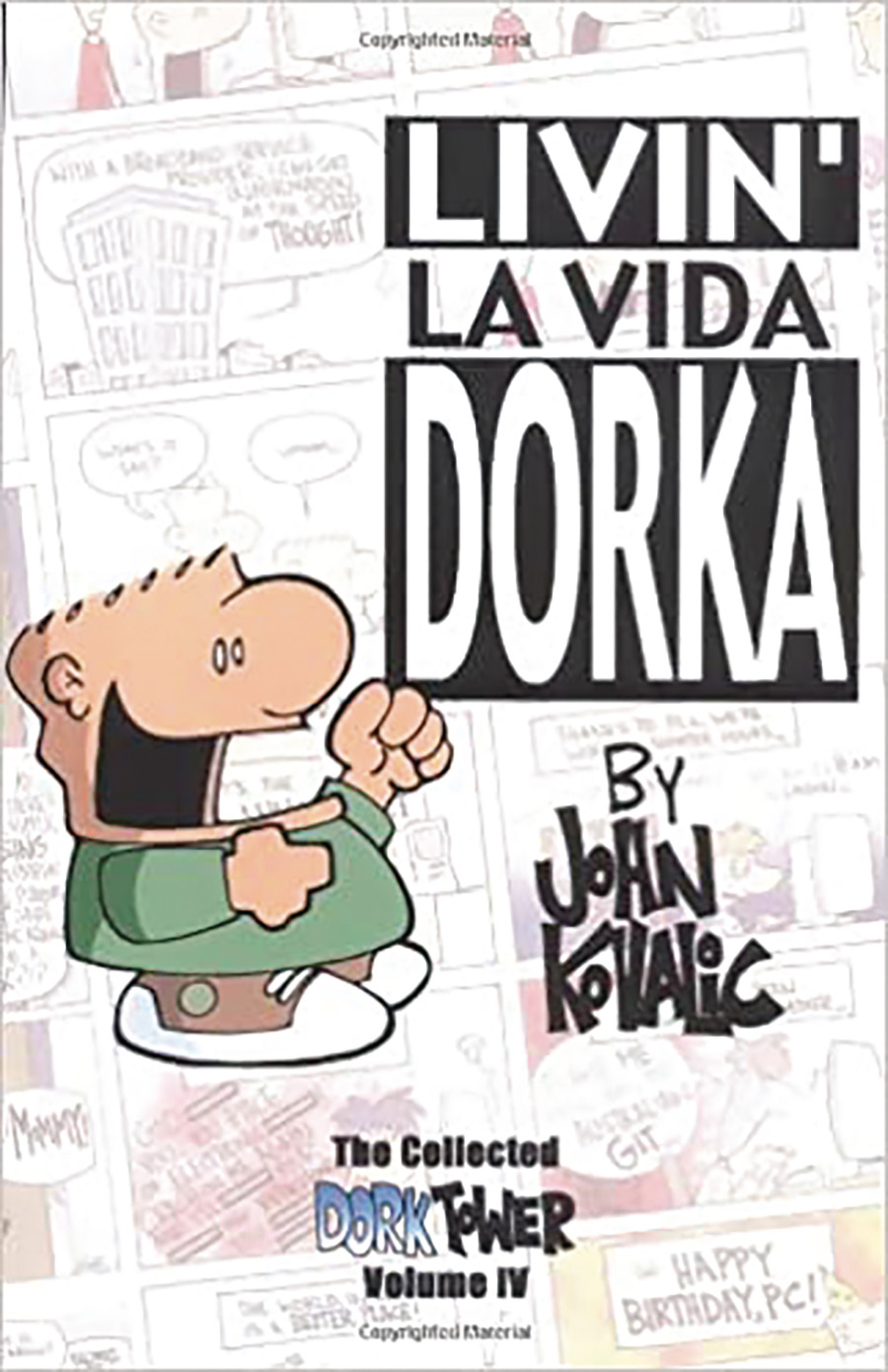 Livin La Vida Dorka The Collected Dork Tower Vol IC TP New Printing (2022)