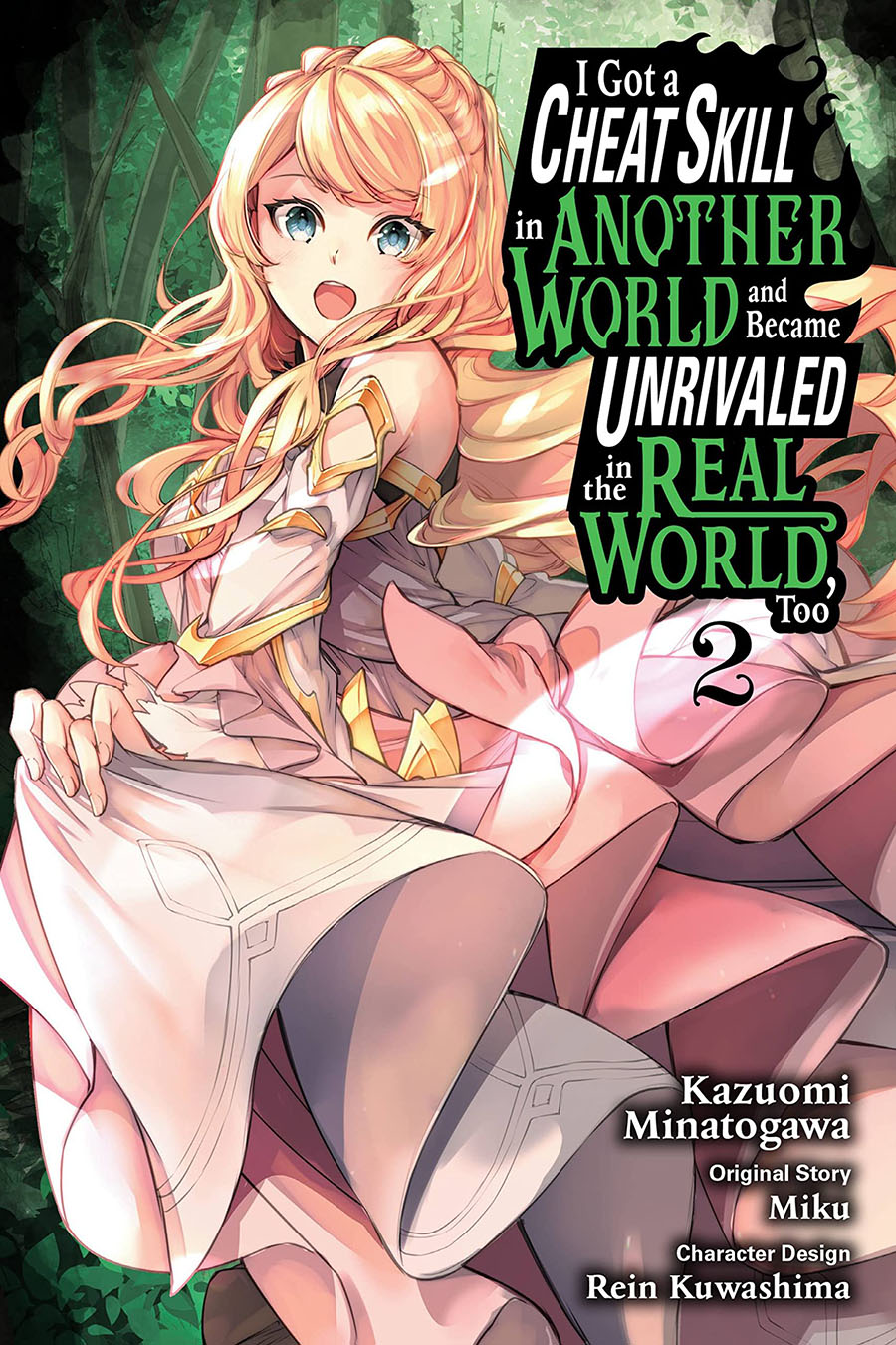 I Got A Cheat Skill In Another World And Became Unrivaled In The Real World Too Vol 2 GN