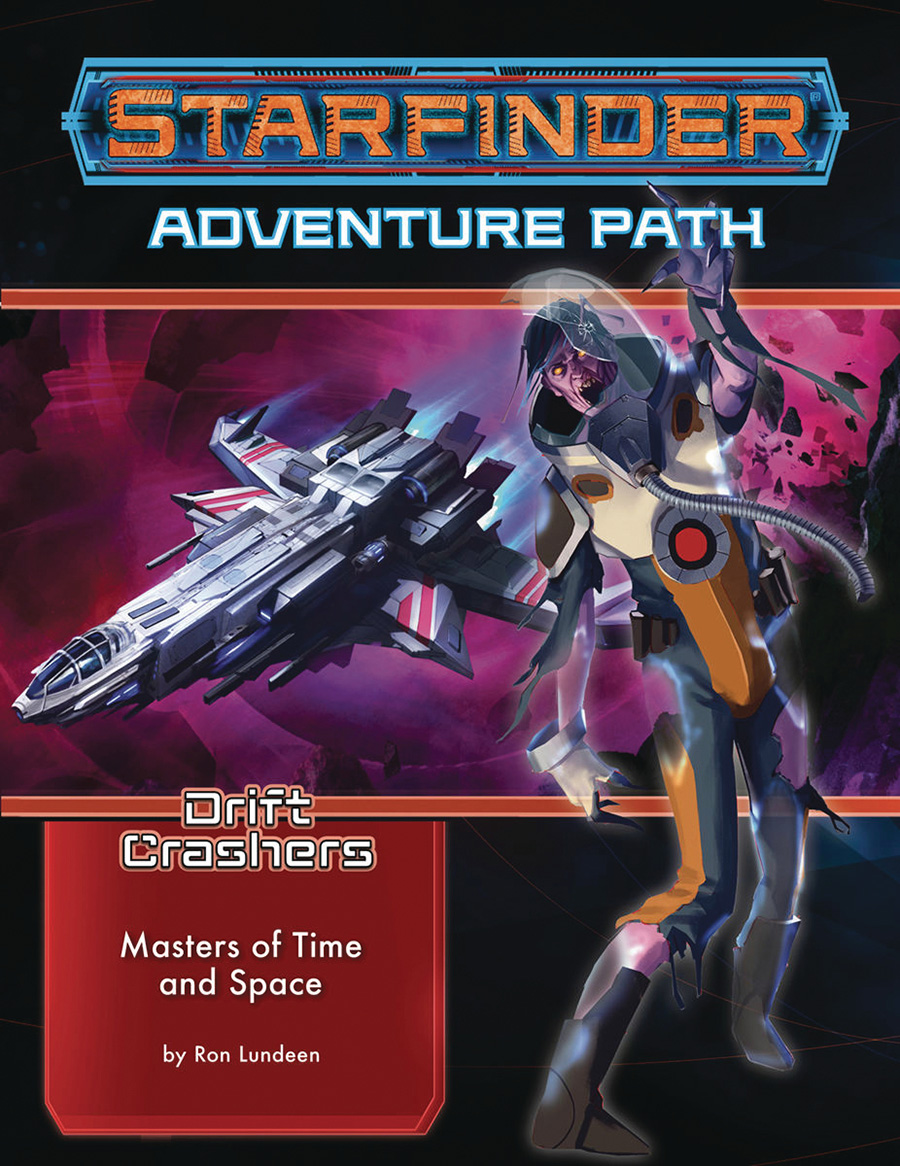 Starfinder Adventure Path Drift Crashers Vol 3 Masters Of Time And Space TP