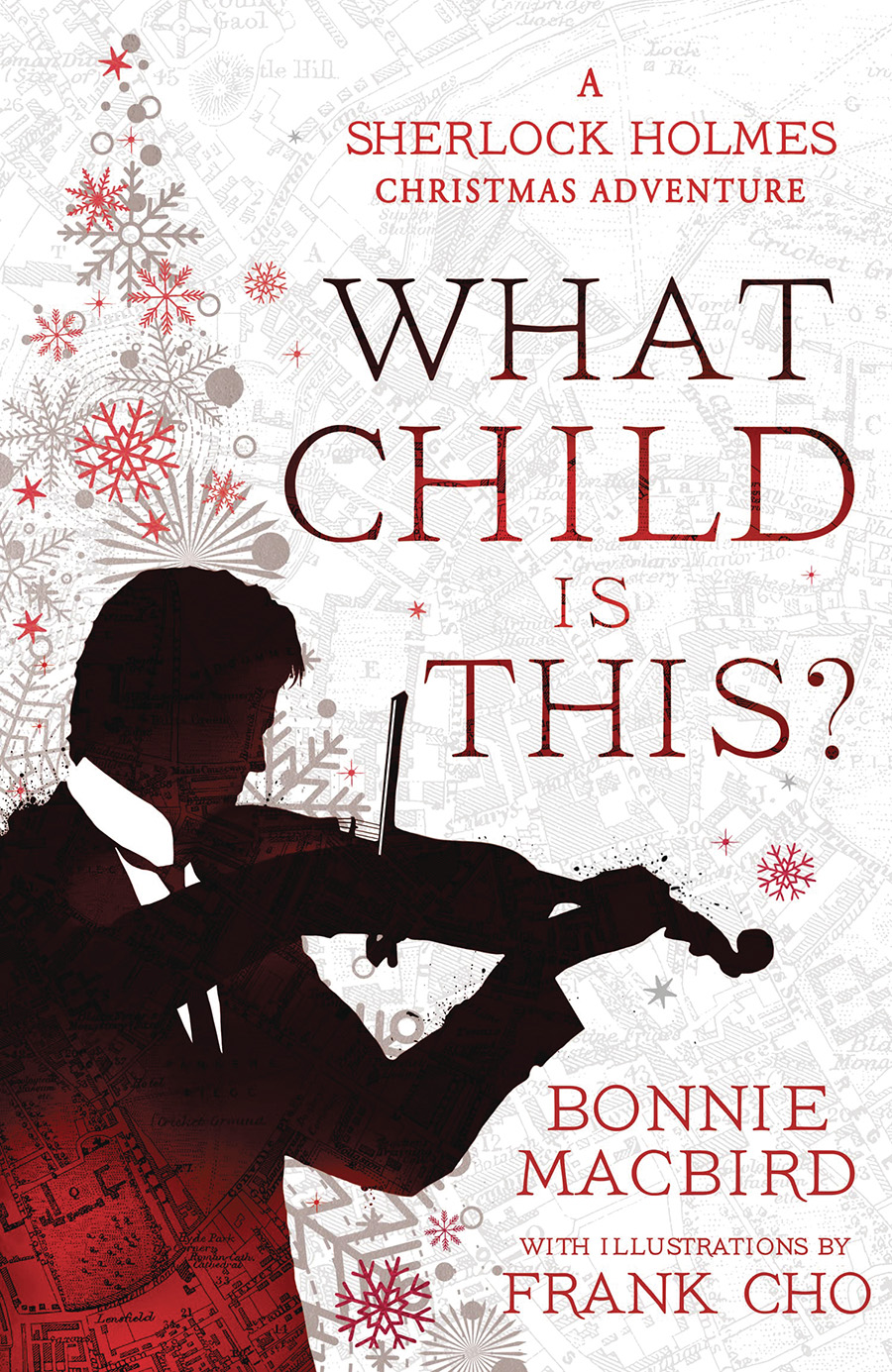 What Child Is This A Sherlock Holmes Christmas Adventure Novel HC
