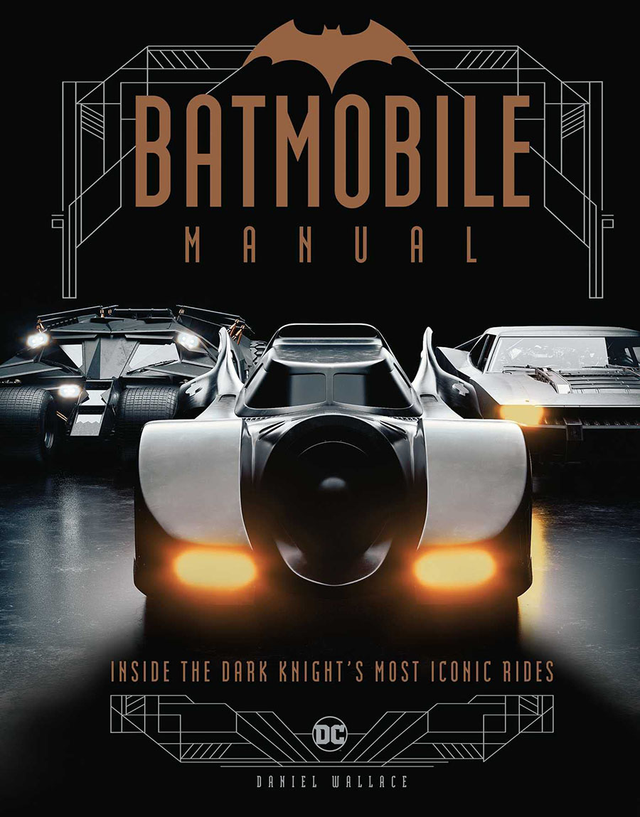 Batmobile Manual Inside The Dark Knights Most Iconic Rides HC