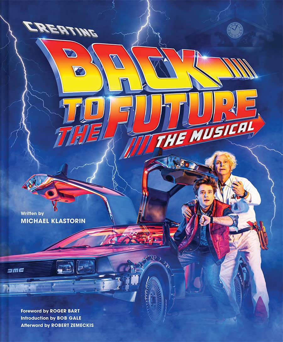 Creating Back To The Future The Musical HC