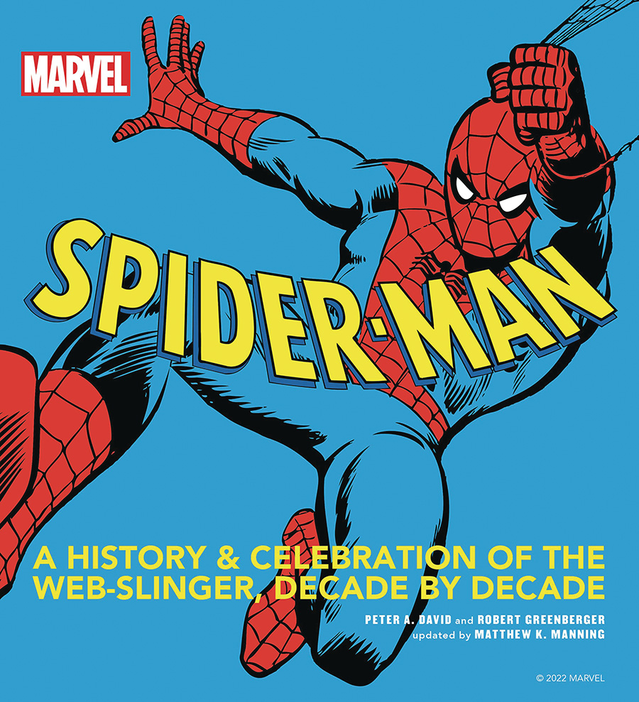 Spider-Man A History And Celebration Of The Web-Slinger Decade By Decade TP