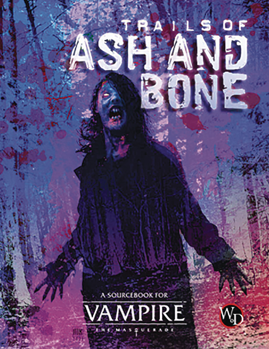Vampire The Masquerade RPG Trails Of Ash And Bone HC