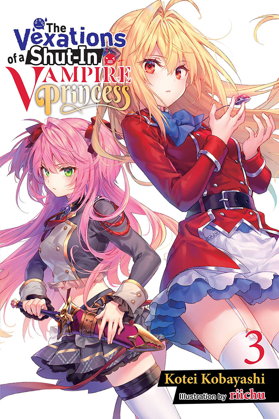 Vexations Of A Shut-In Vampire Princess Light Novel Vol 3