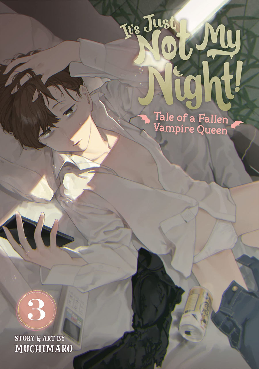 Its Just Not My Night Tale Of A Fallen Vampire Queen Vol 3 GN