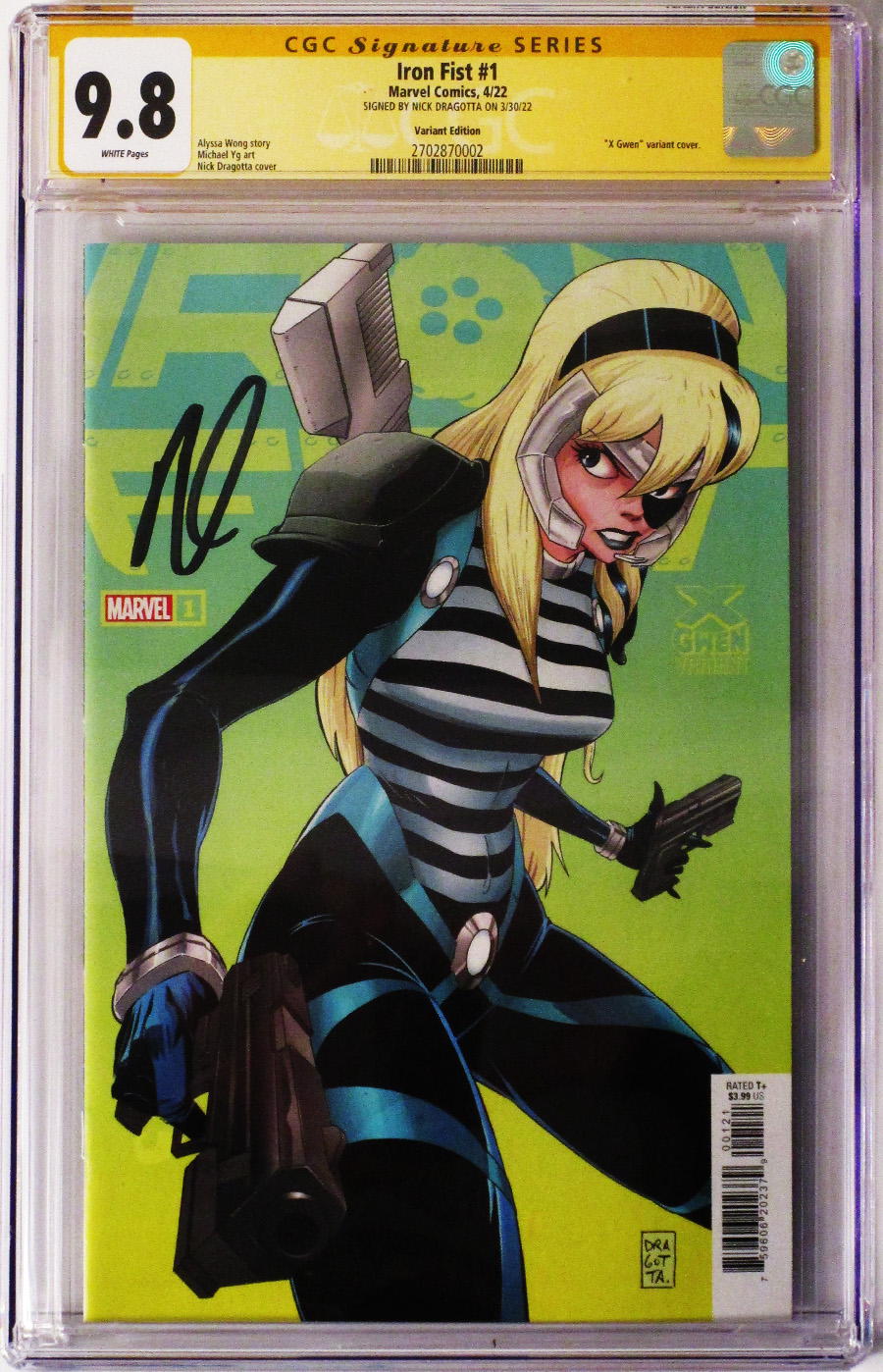Iron Fist Vol 6 #1 Cover I Variant Nick Dragotta X-Gwen Cover Signed By Nick Dragotta CGC 9.8
