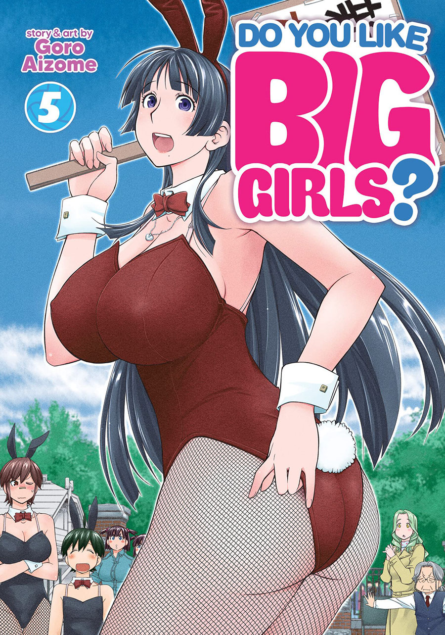 Do You Like Big Girls Vol 5 GN