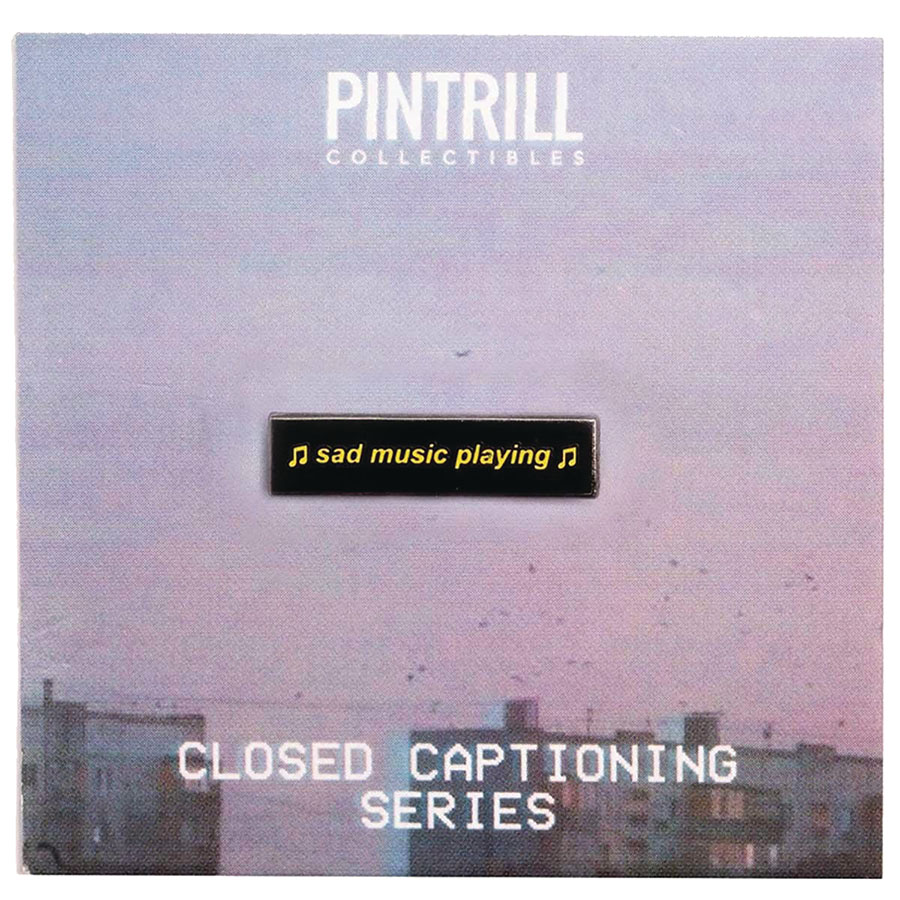 Closed Captions Enamel Pin - Sad Music Playing