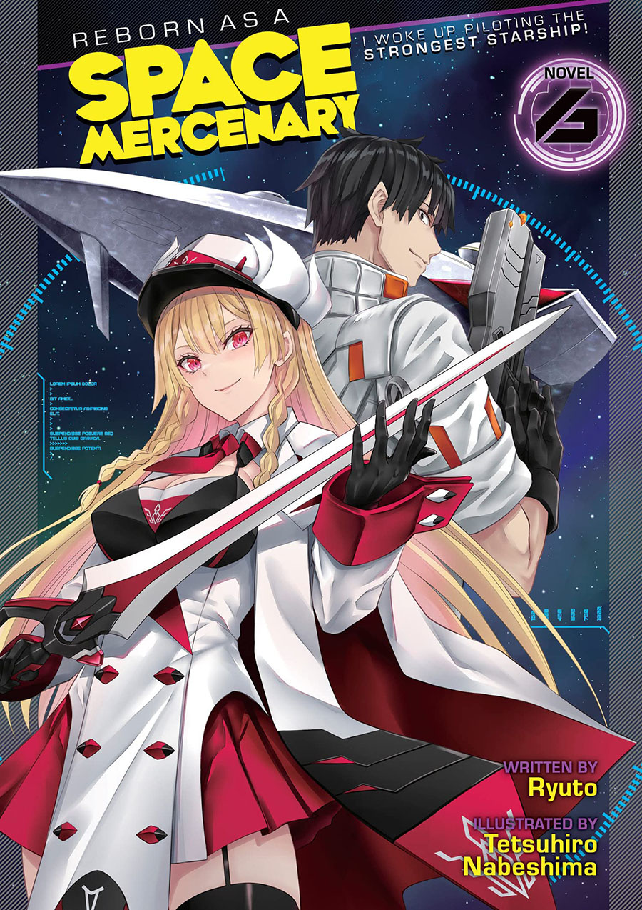 Reborn As A Space Mercenary I Woke Up Piloting The Strongest Starship Light Novel Vol 6