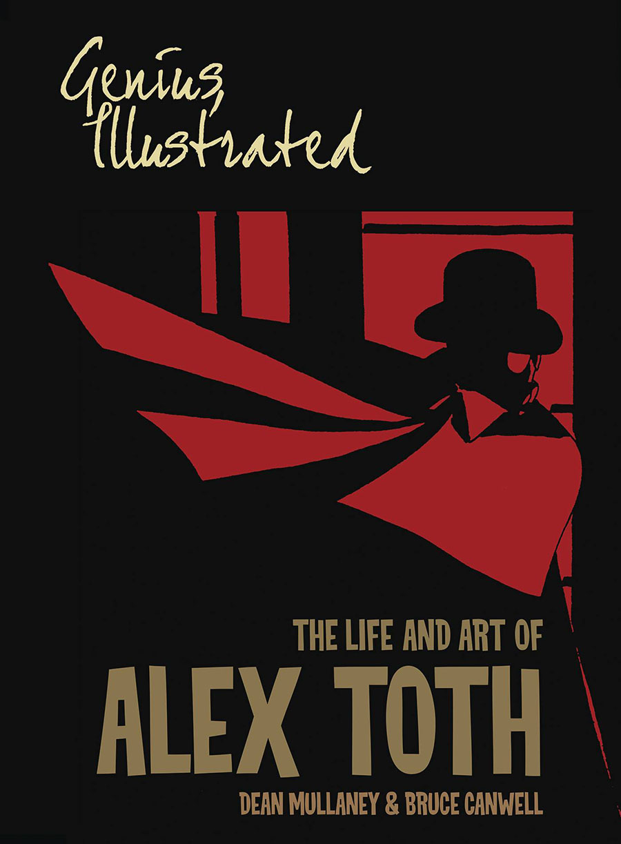 Genius Illustrated The Life And Art Of Alex Toth TP