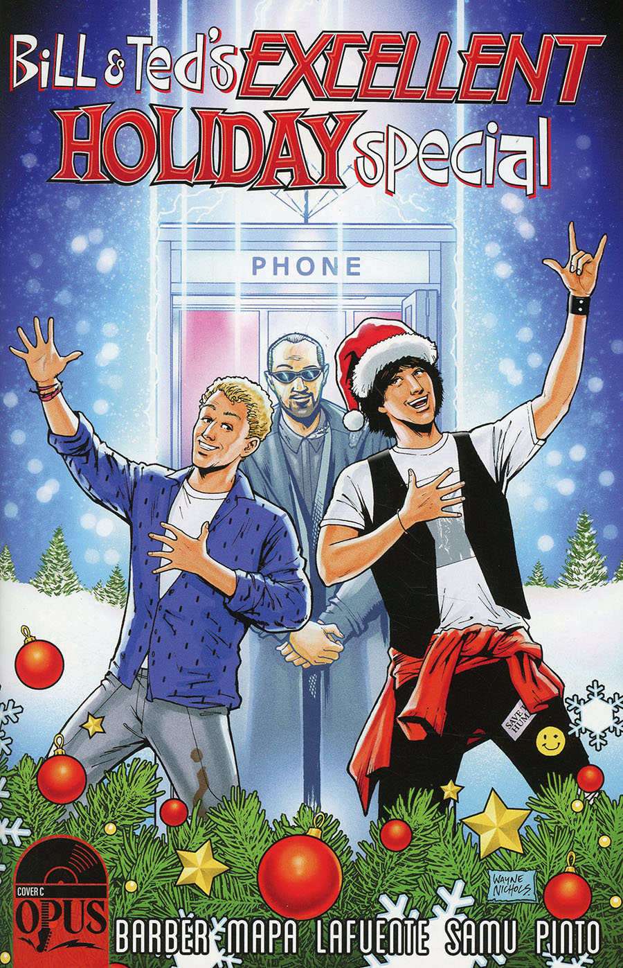 Bill & Teds Excellent Holiday Special #1 (One Shot) Cover C Incentive Wayne Nichols Variant Cover