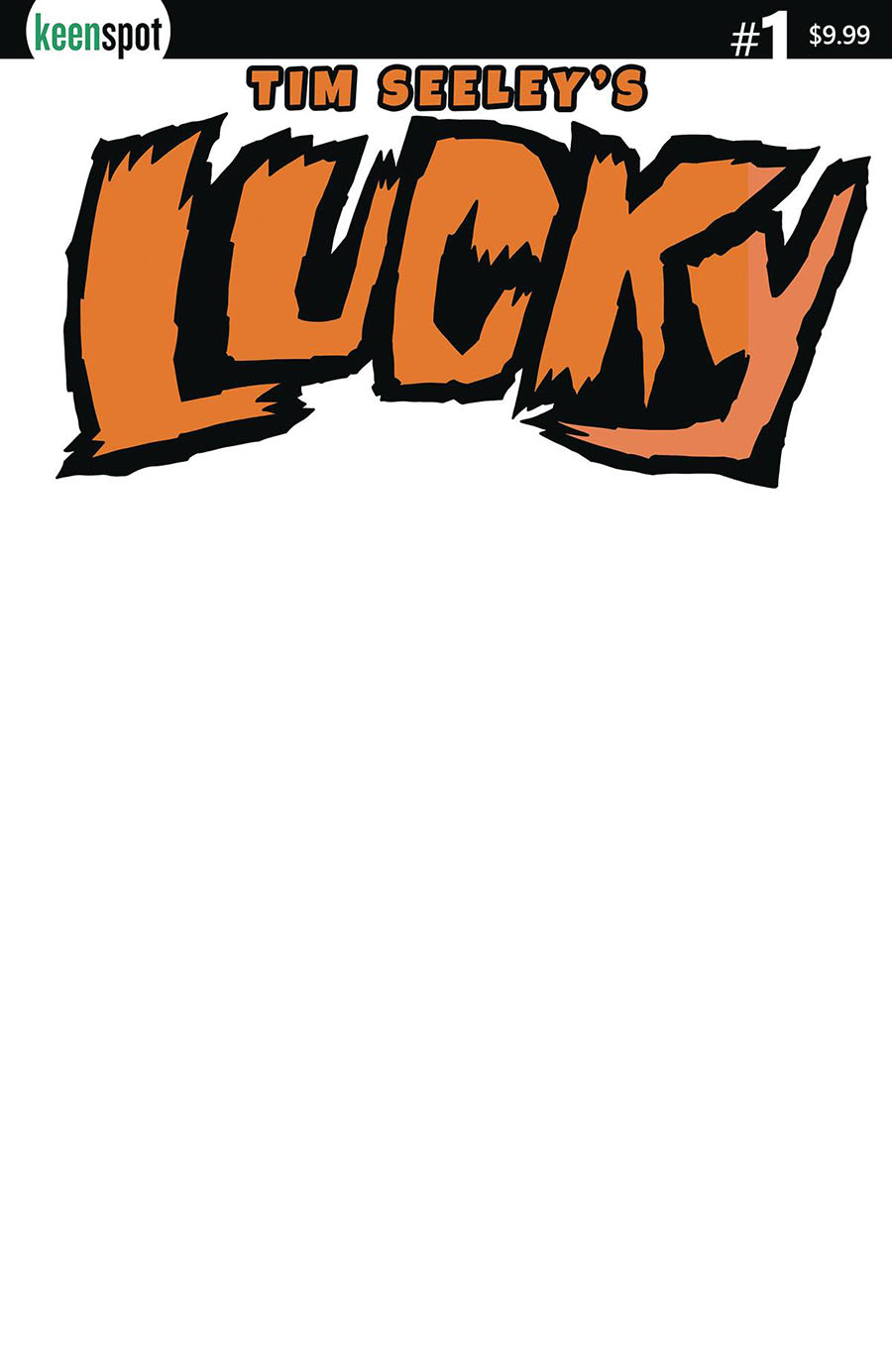 Tim Seeleys Lucky #1 Cover G Variant Blank Cover